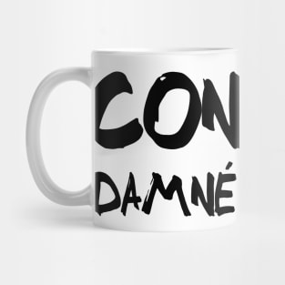 Con Damné Mug